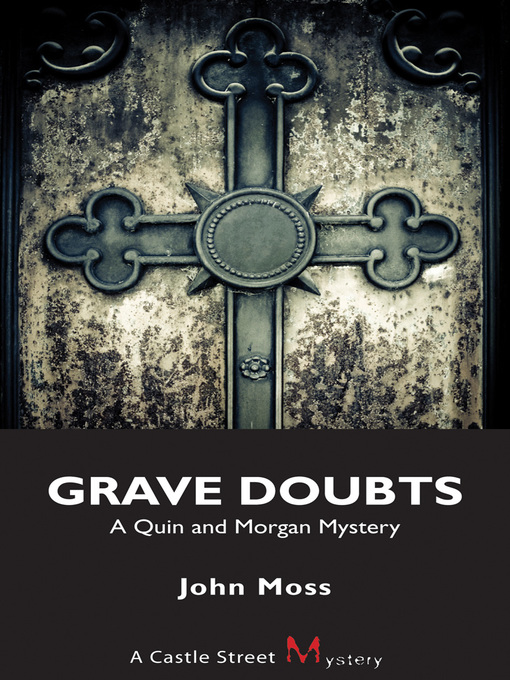 Title details for Grave Doubts by John Moss - Wait list